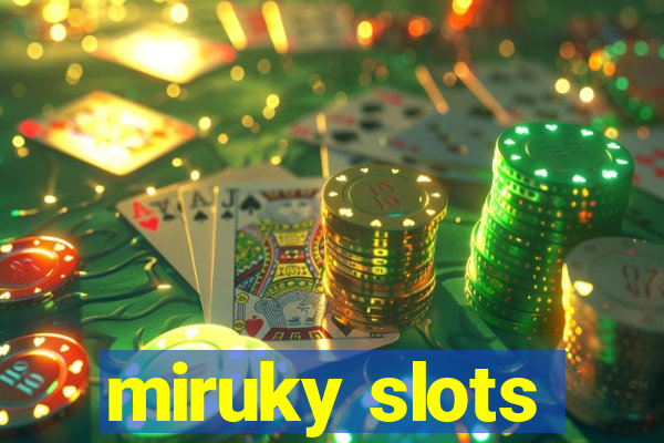 miruky slots